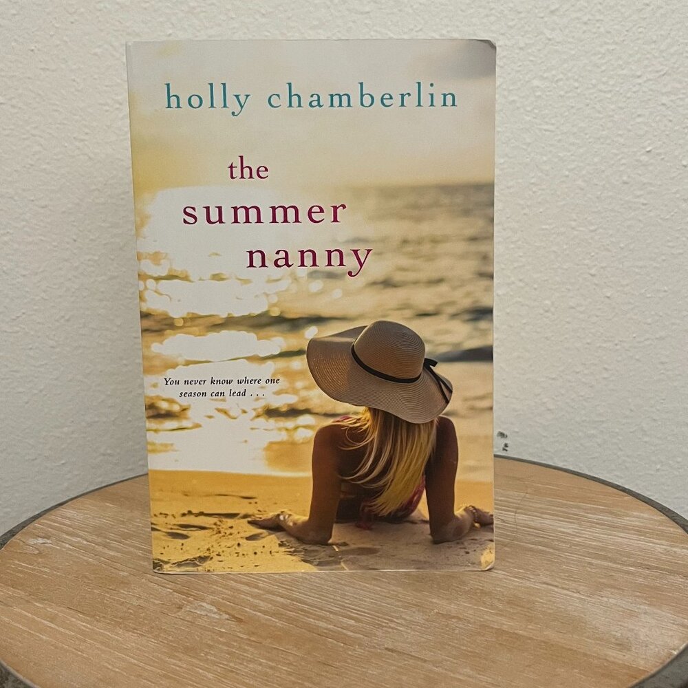 The Summer Nanny by Holly Chamberlin, Coming of Age, Romance, Fiction